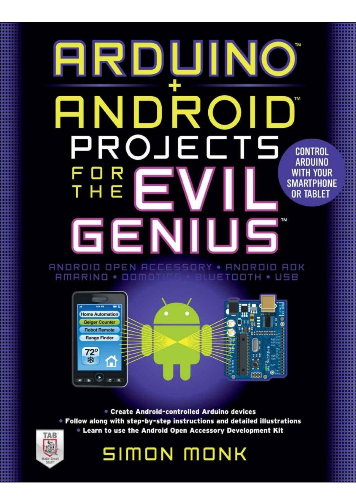 Arduino Android Projects For The Evil Genius Control Arduino With Your Smartphone Or Tablet 1st Edition Monk