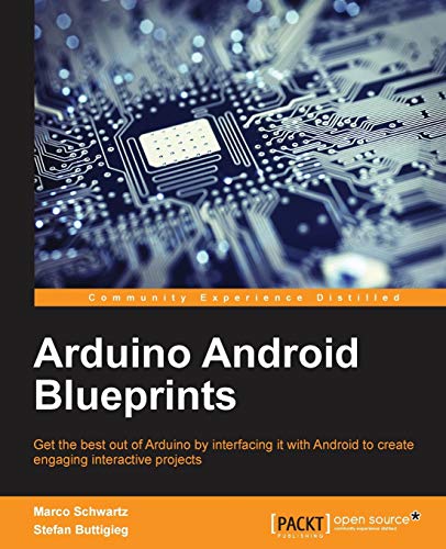 Arduino Android Blueprints 1st Edition Schwartz Marco Buttigieg