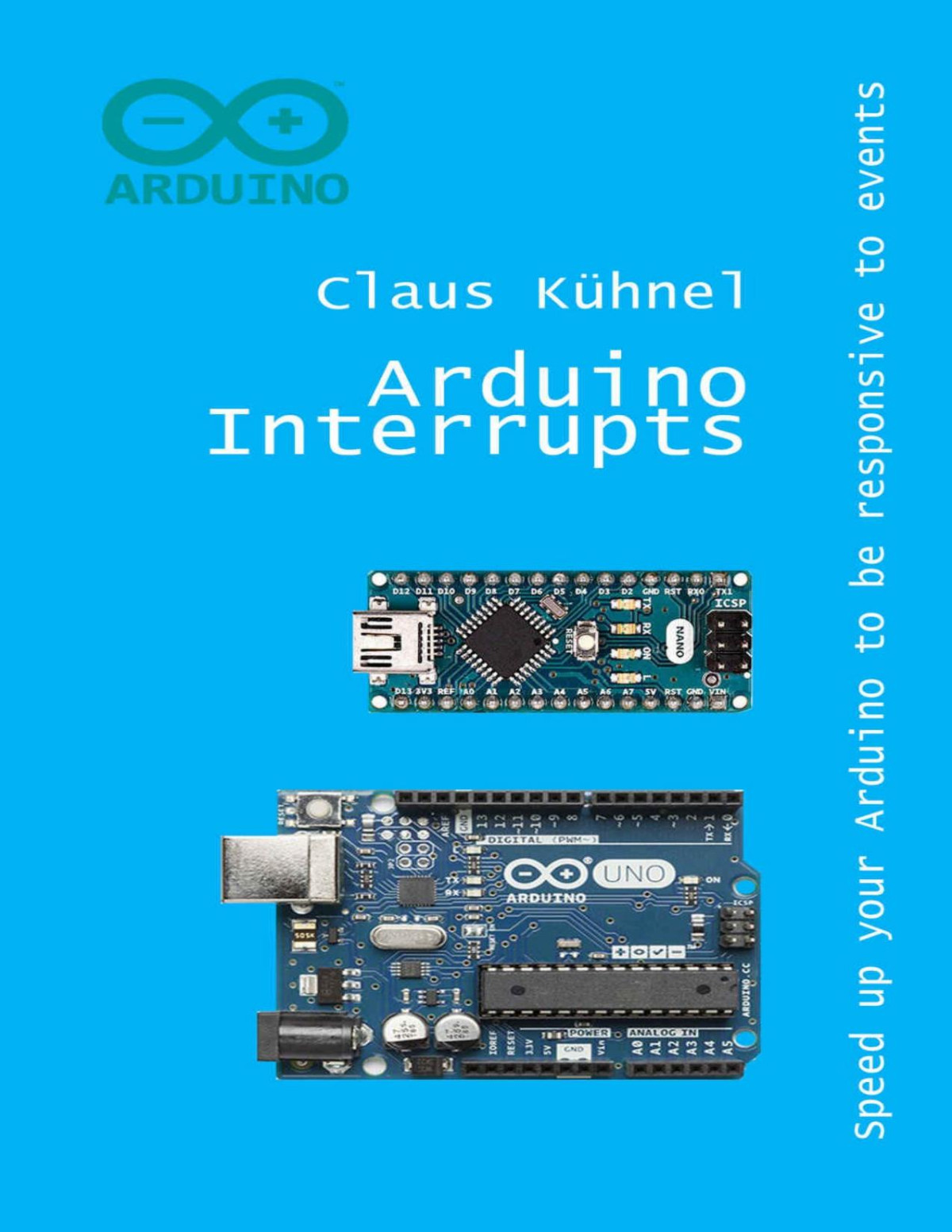Arduino Interrupts Speed Up Your Arduino To Be Responsive To Events 1st Khnel