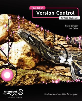 Foundation Version Control For Web Developers 1st Ed Kemper