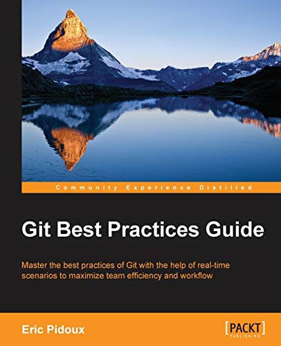Git Best Practices Guide 1st Edition Eric Pidoux