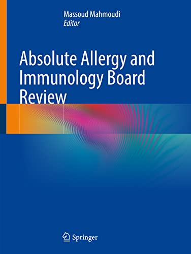 Absolute Allergy And Immunology Board Review Oct 29 20223031128664springer 1st Ed 2022 Massoud Mahmoudi