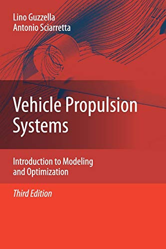Vehicle Propulsion Systems Introduction To Modeling And Optimization 3rd Lino Guzzella