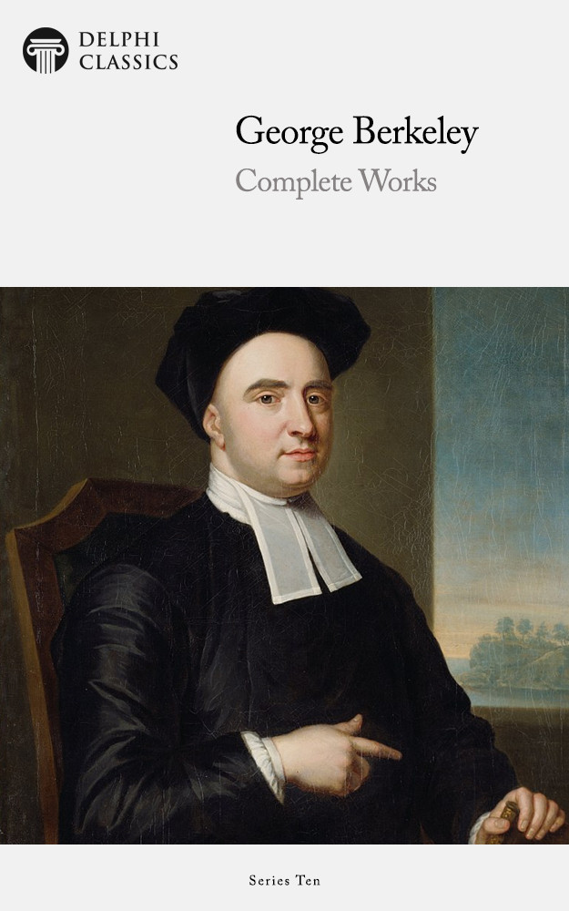 Complete Works Of George Berkeley George Berkeley