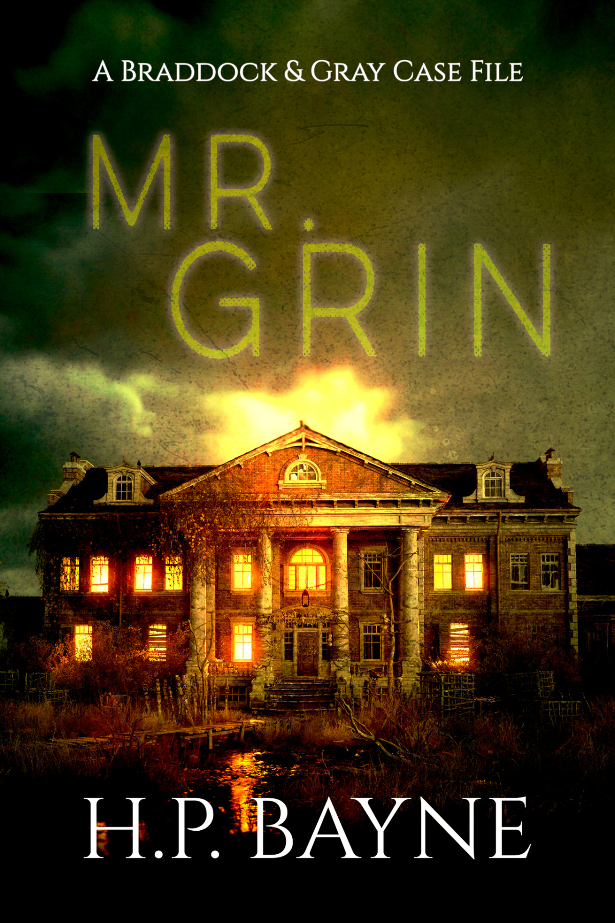 Mr Grin The Braddock Gray Case Files Book 9 Bayne Hp