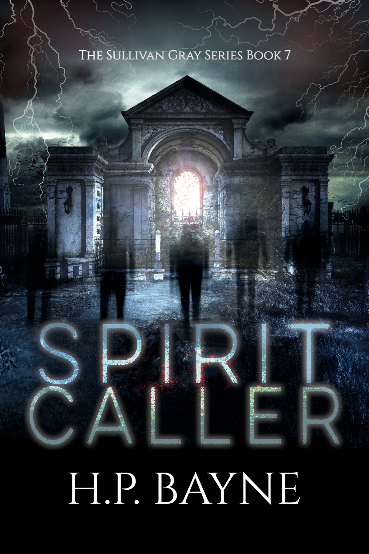 Spirit Caller The Sullivan Gray Book 7 Bayne Hp