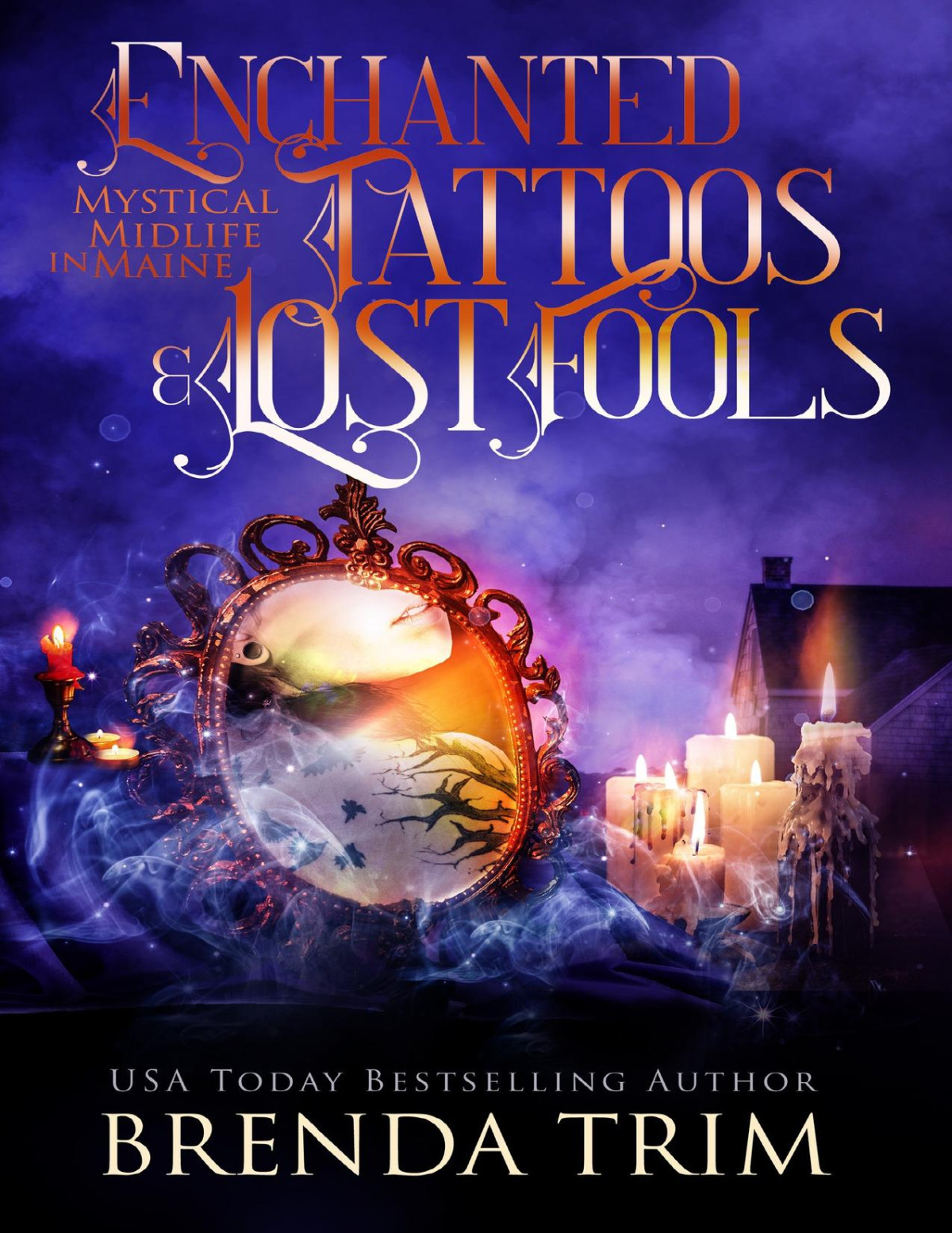 Enchanted Tattoos Lost Fools Paranormal Womens Fiction Mystical Midlife In Maine Book 13 Brenda Trim