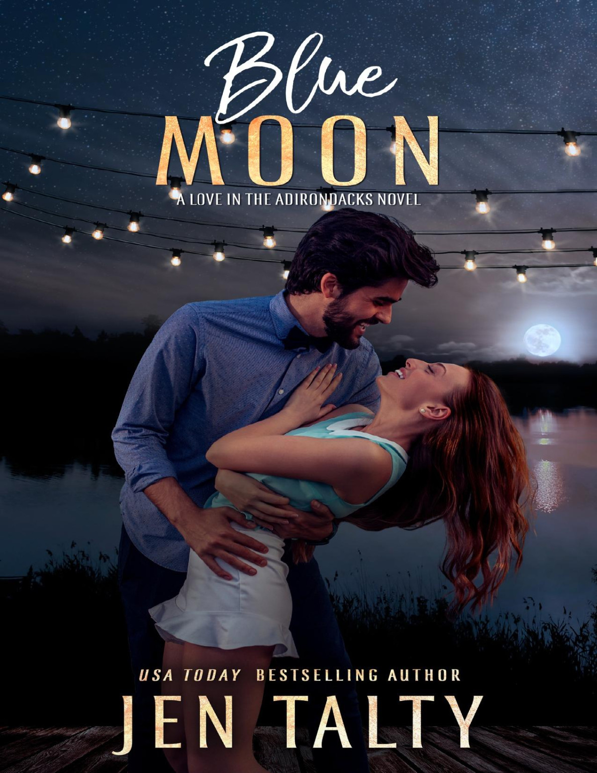 Blue Moon Love In The Adirondacks Book 5 Jen Talty