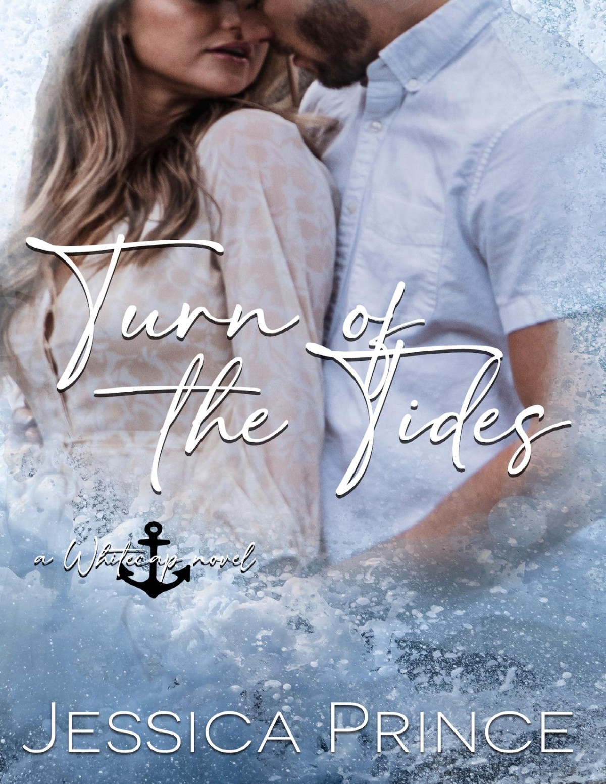 Turn Of The Tides A Small Town Enemies To Lovers Romance Whitecap Book 3 Jessica Prince