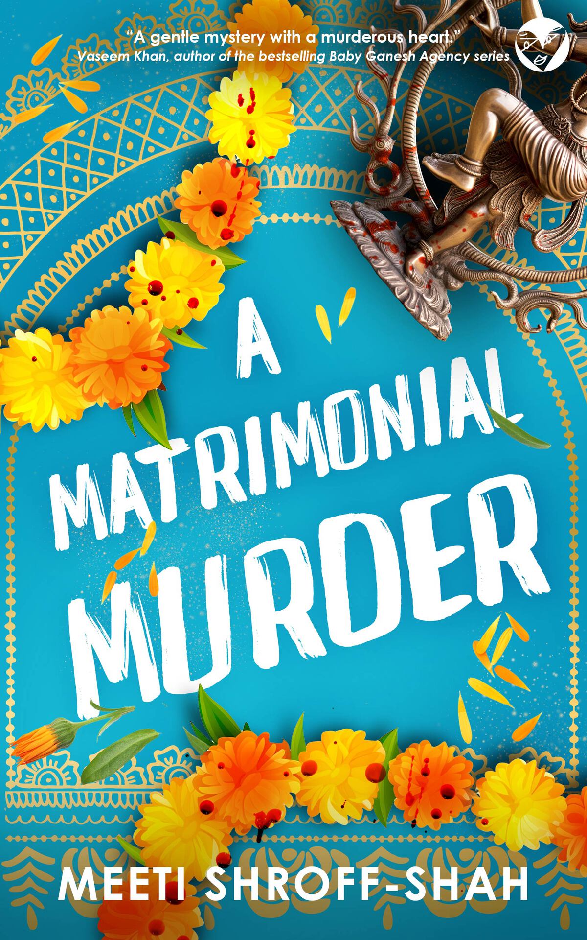 A Matrimonial Murder A Completely Unputdownable Mustread Crime Mystery A Temple Hill Mystery Book 2 Meeti Shroffshah