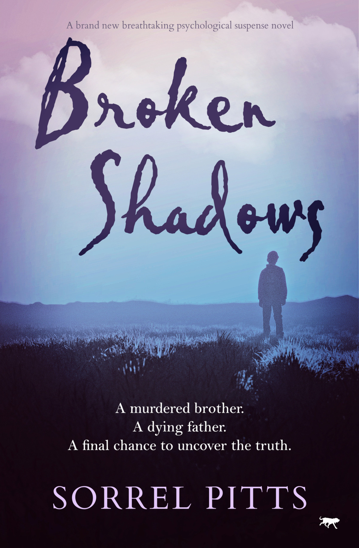 Broken Shadows A Brand New Breathtaking Psychological Suspense Novel Sorrel Pitts