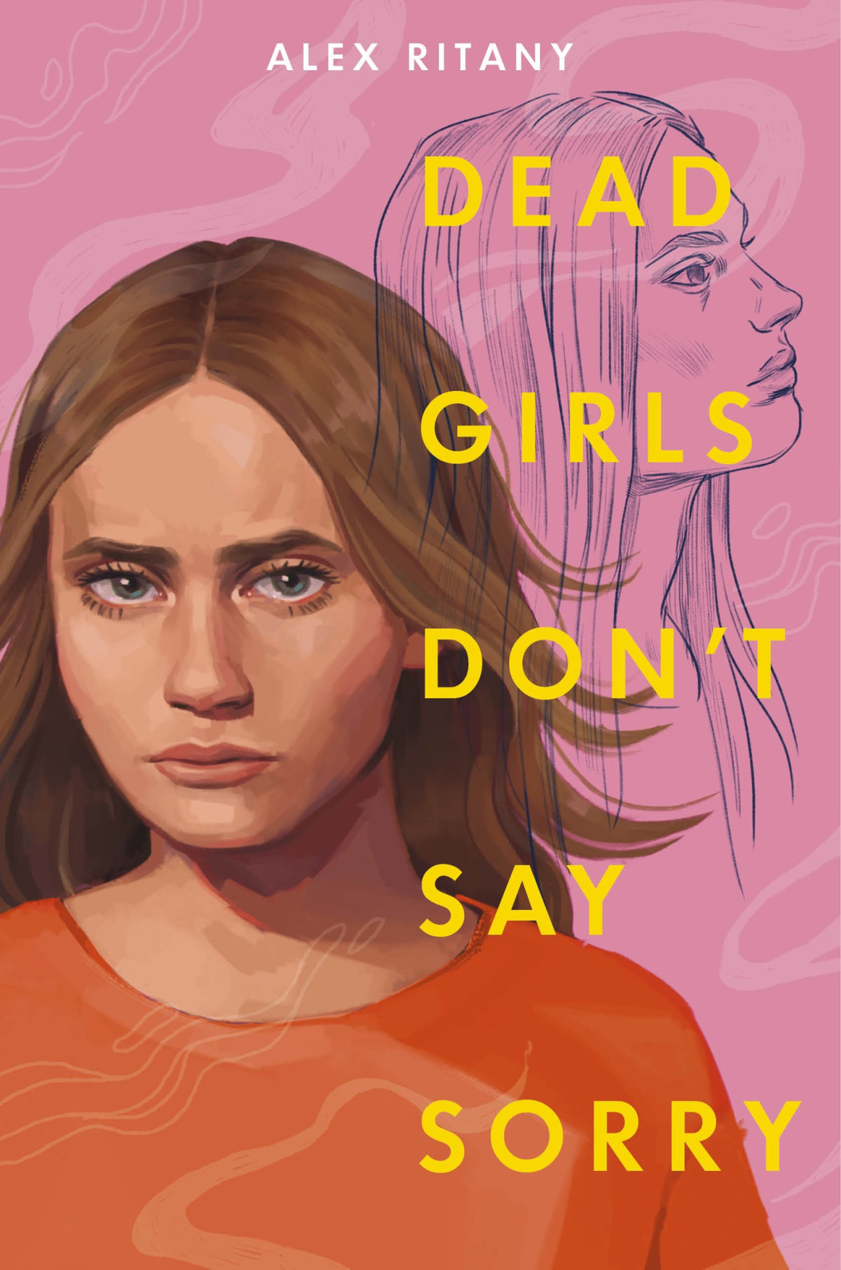 Dead Girls Dont Say Sorry Alex Ritany