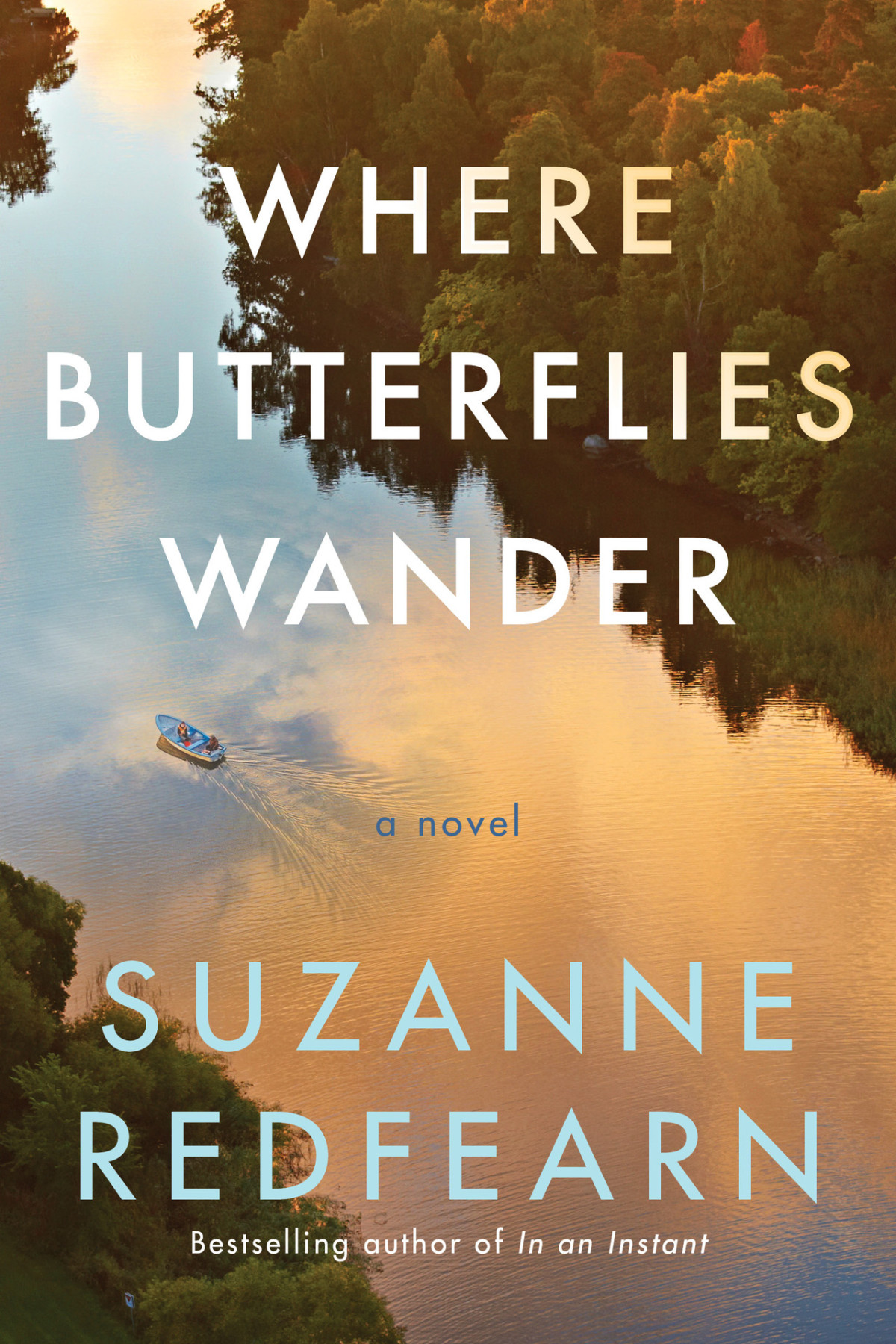 Where Butterflies Wander A Novel Suzanne Redfearn