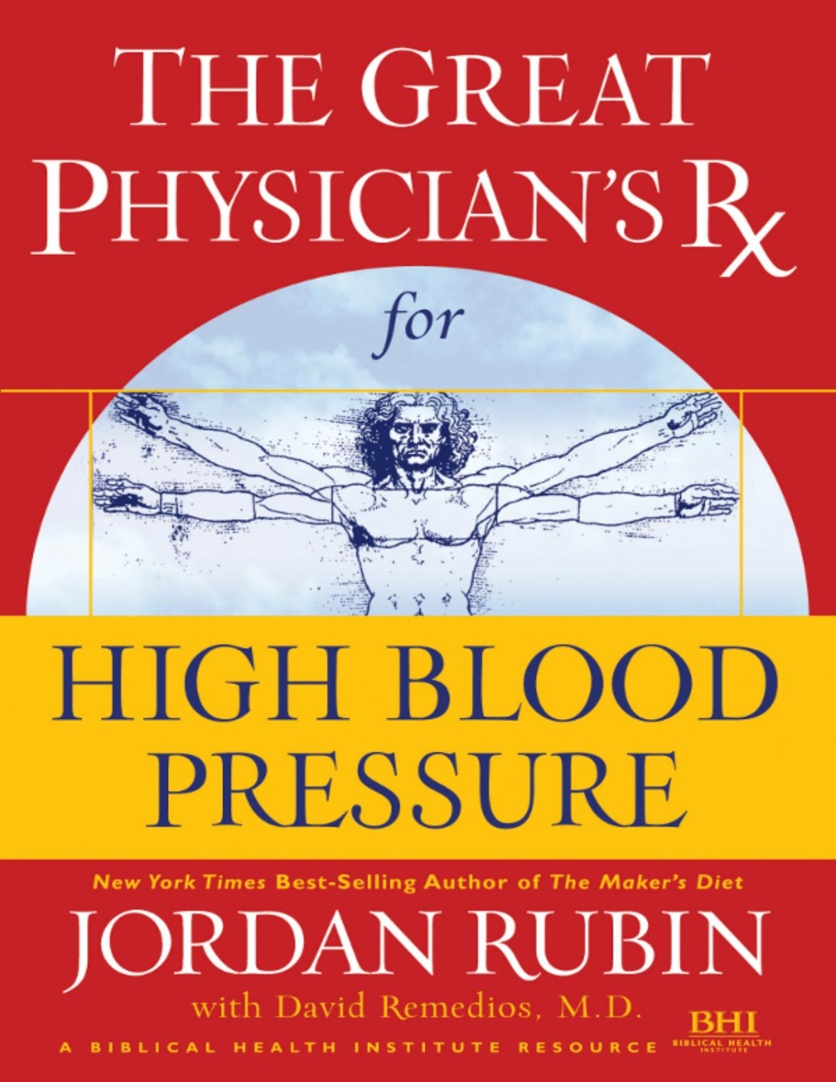 The Great Physicians Rx For High Blood Pressure Jordan Rubin Joseph Brasco