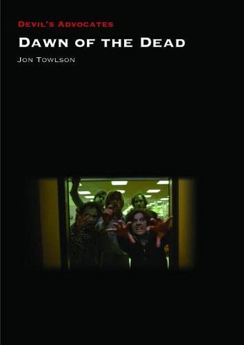 Dawn Of The Dead Devils Advocates Towlson Jon