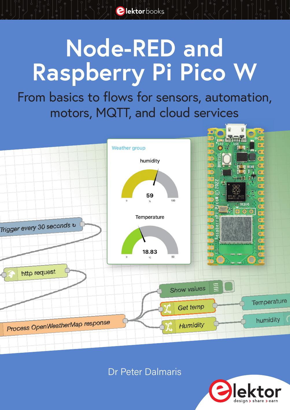 Nodered And Raspberry Pi Pico W From Basics To Flows For Sensors Automation Motors Mqtt And Cloud Services Peter Dalmaris