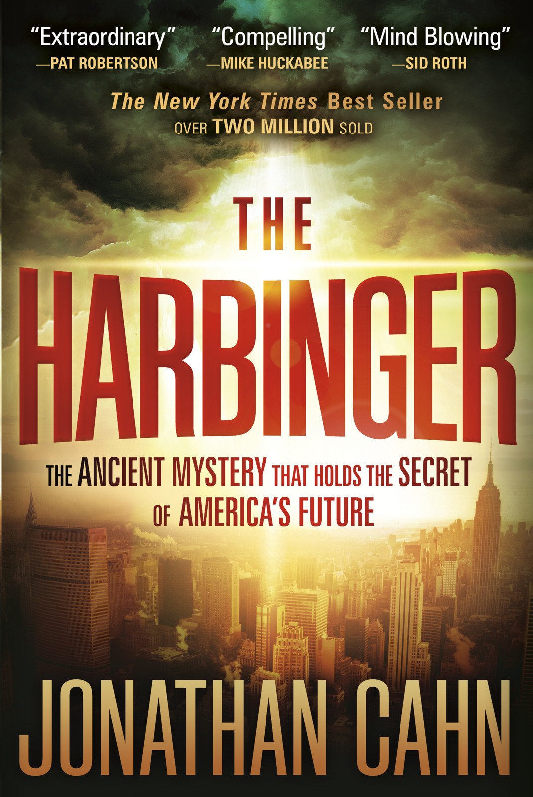 The Harbinger The Ancient Mystery That Holds The Secret Of Americas Future Jonathan Cahn