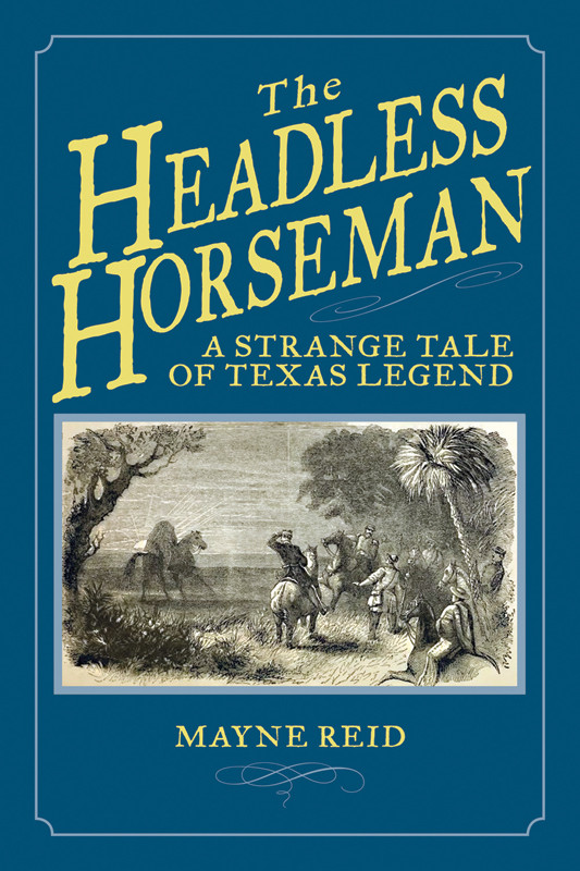 The Headless Horseman Mayne Reid
