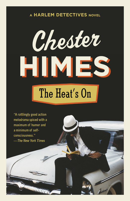 The Heats On Harlem Detectives Series Book 6 Reissue Himes