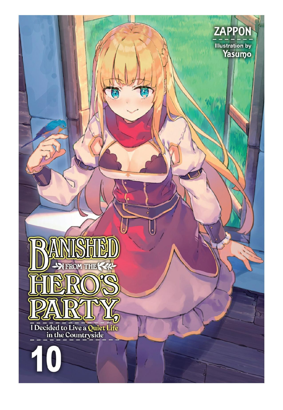 Banished From The Heros Party I Decided To Live A Quiet Life In The Countryside Vol 10 Light Novel Zappon