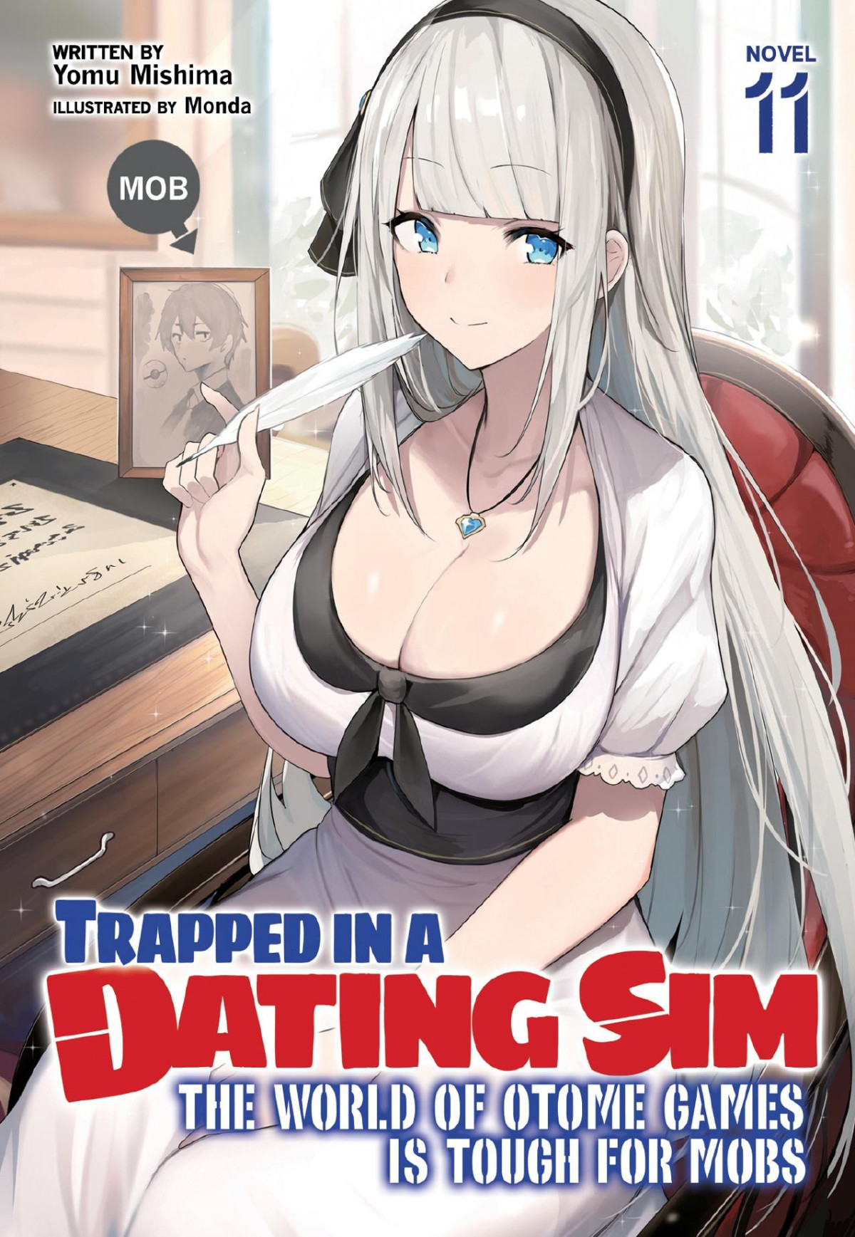 Trapped In A Dating Sim The World Of Otome Games Is Tough For Mobs Light Novel Vol 11 Yomu Mishima