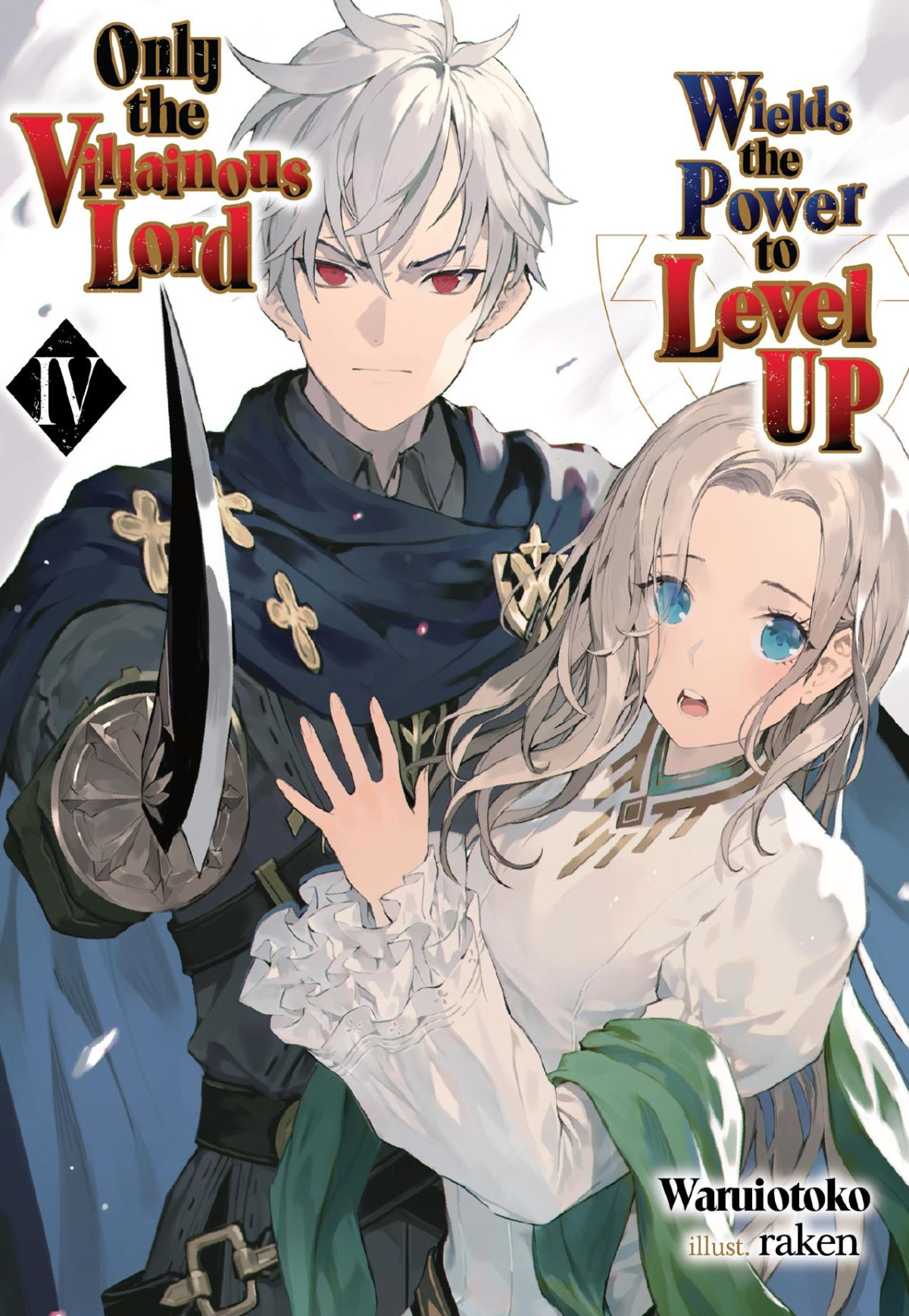 Only The Villainous Lord Wields The Power To Level Up Volume 4 Waruiotoko