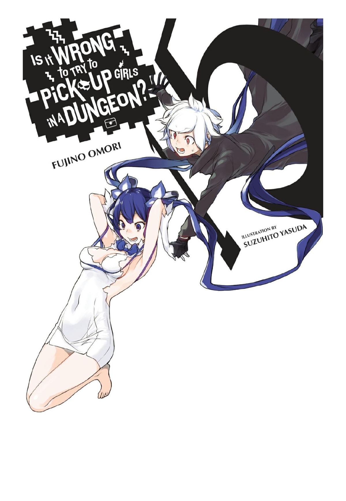 Is It Wrong To Try To Pick Up Girls In A Dungeon Vol 15 Fujino Omori Suzuhito Yasuda