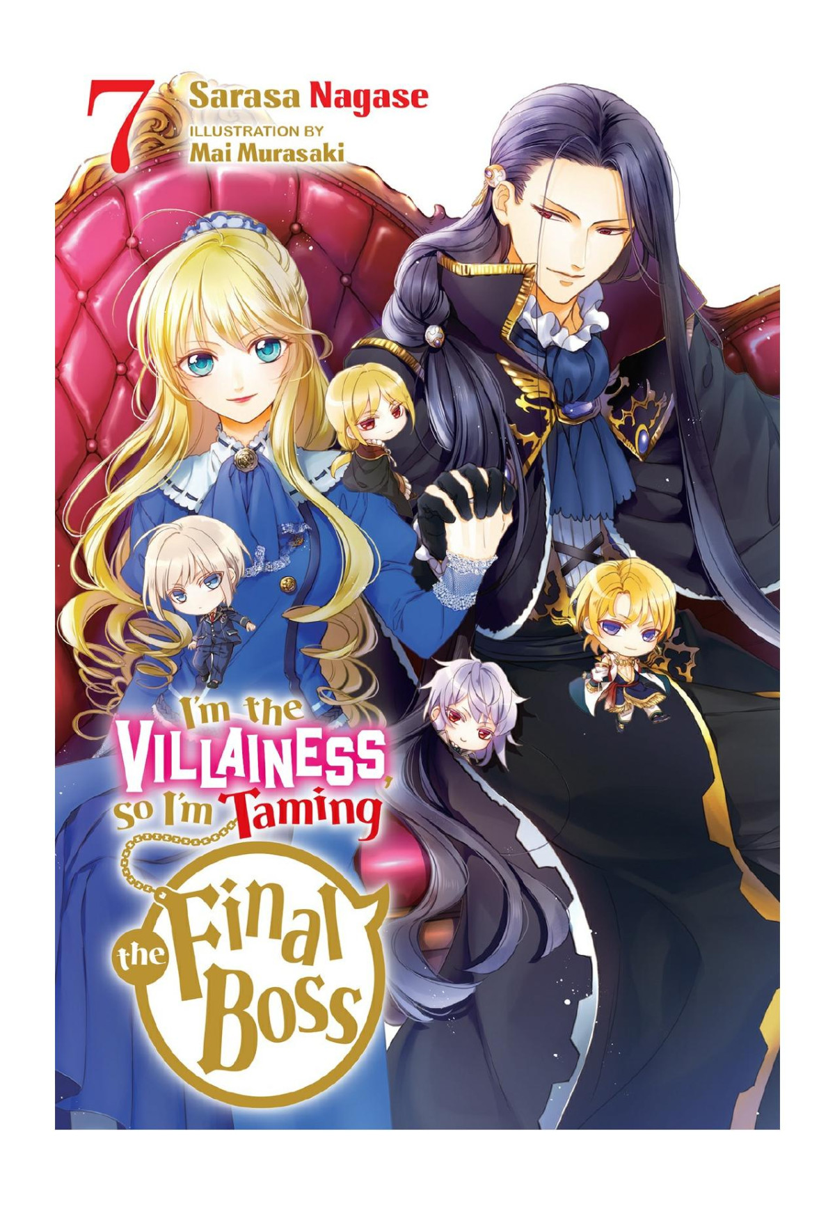 Im The Villainess So Im Taming The Final Boss Vol 7 Sarasa Nagase Mai Murasaki
