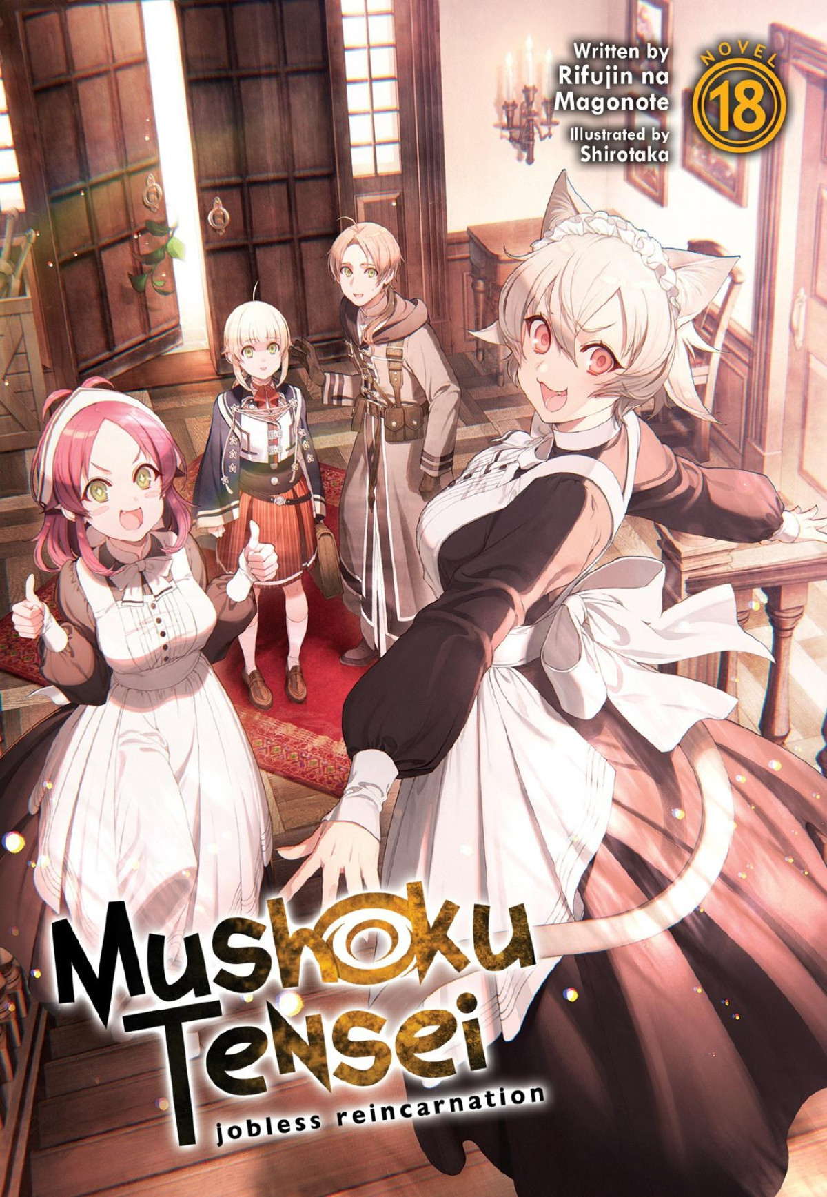 Mushoku Tensei Jobless Reincarnation Vol 18 Rifujin Na Magonote Illustrated By Shirotaka