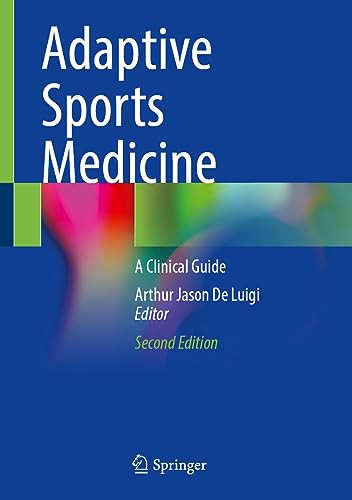 Adaptive Sports Medicine A Clinical Guide 2nd Edition Arthur Jason De Luigi