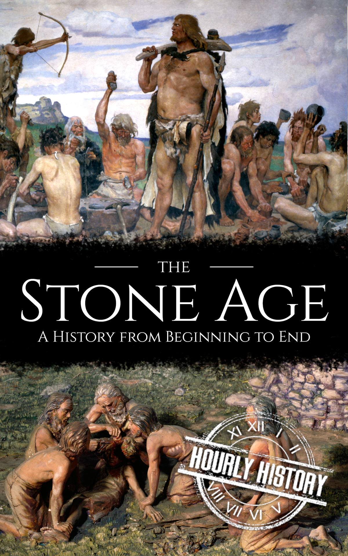 The Stone Age A History From Beginning To End History Hourly