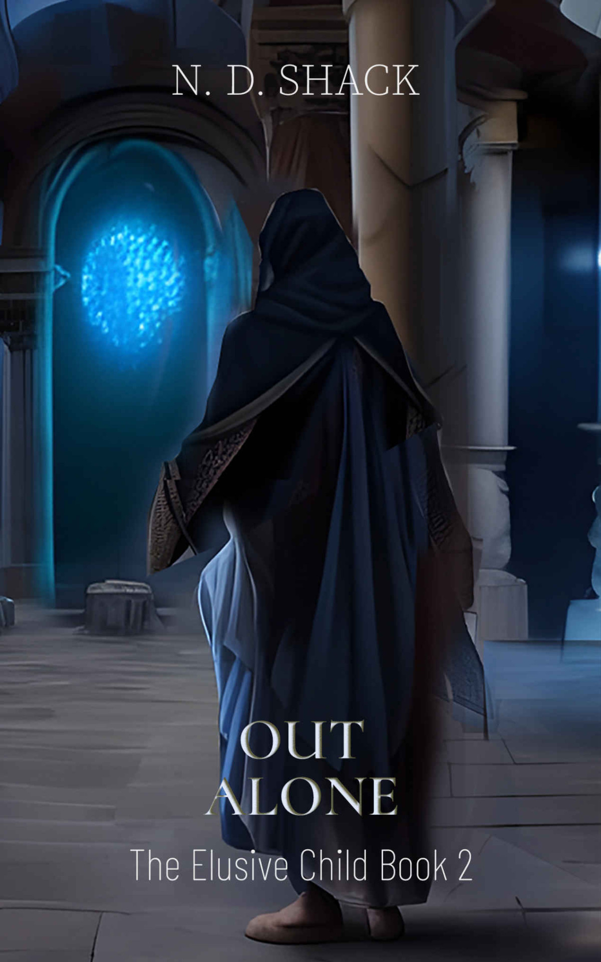 Out Alone The Elusive Child Book 2 Nd Shack