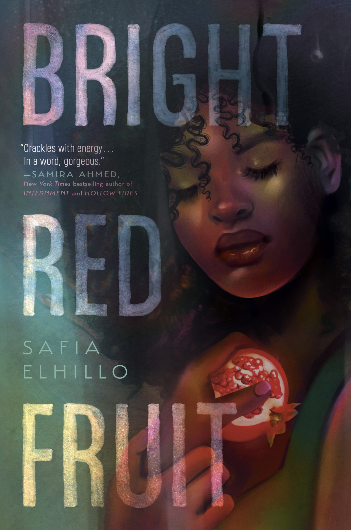 Bright Red Fruit Safia Elhillo