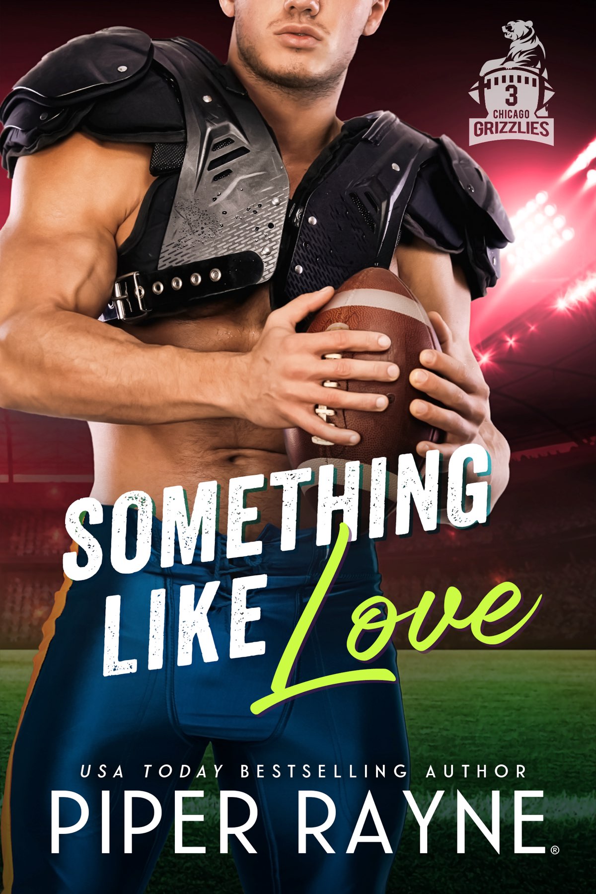 Something Like Love Chicago Grizzlies Book 3 Piper Rayne