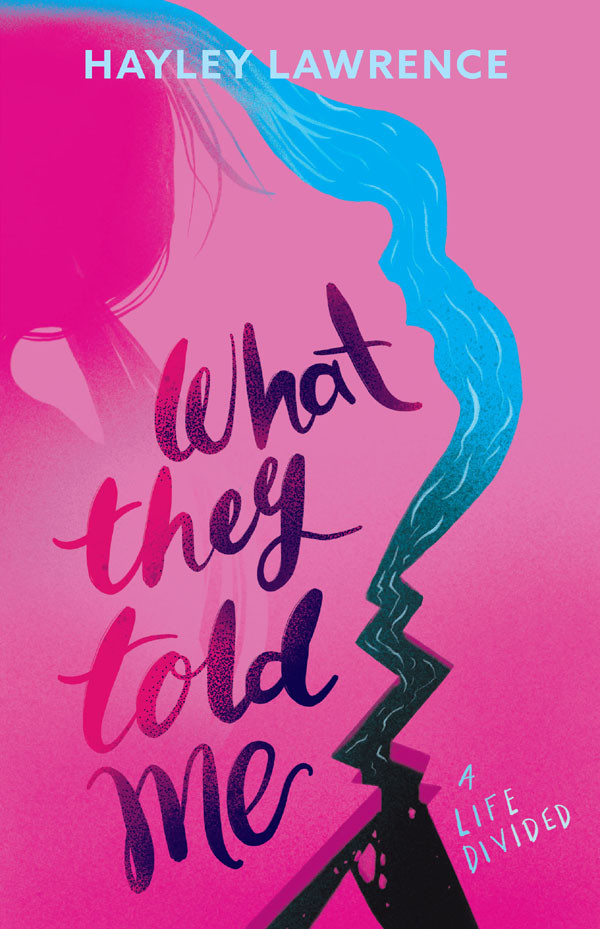 What They Told Me Hayley Lawrence