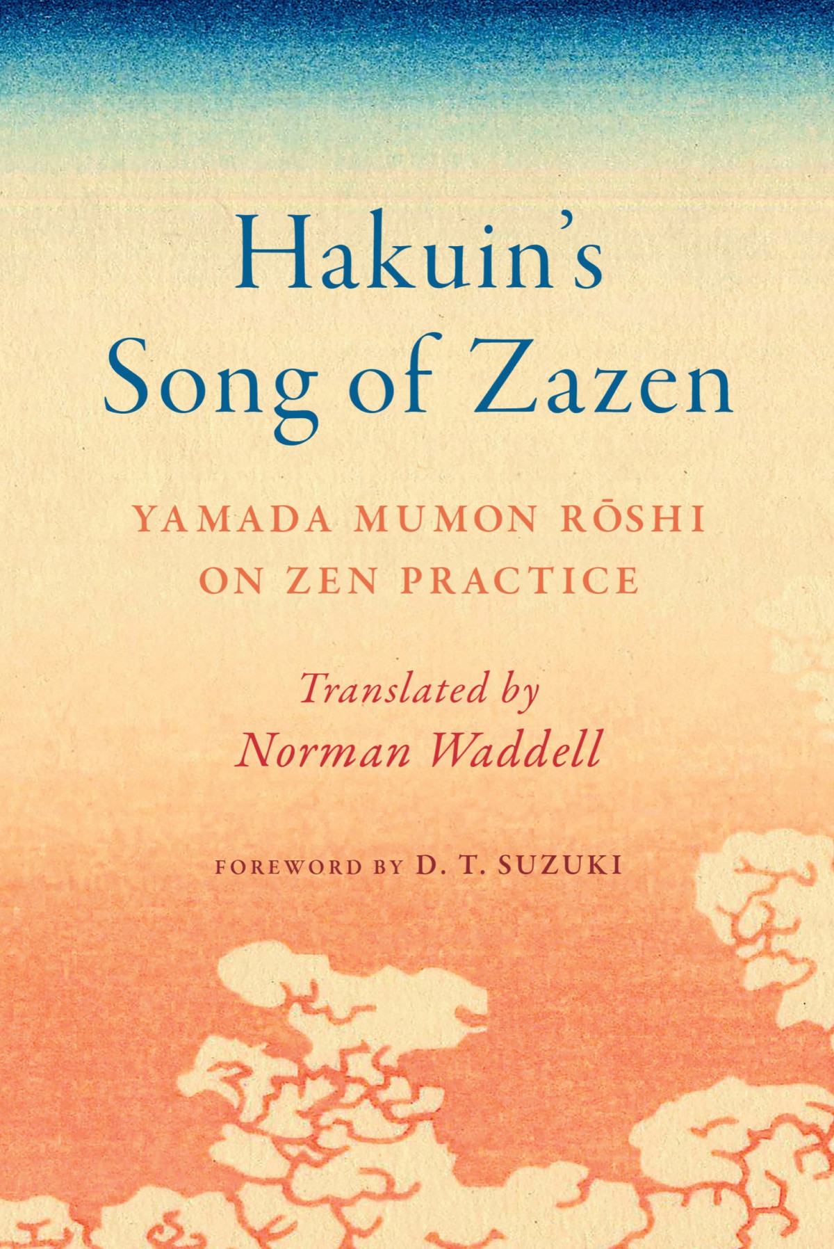 Hakuins Song Of Zazen Yamada Mumon Roshi