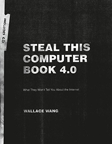 Steal This Computer Book 40 What They Wont Tell You About The Internet Fourth Wallace Wang