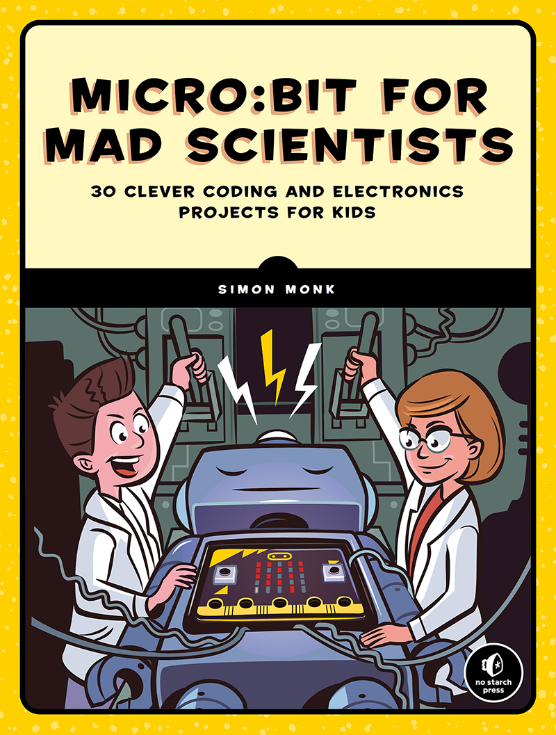 Microbit For Mad Scientists Simon Monk