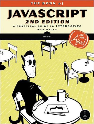 The Book Of Javascript 2nd Edition A Practical Guide To Interactive Web Pages 2nd Edition Dave Thau