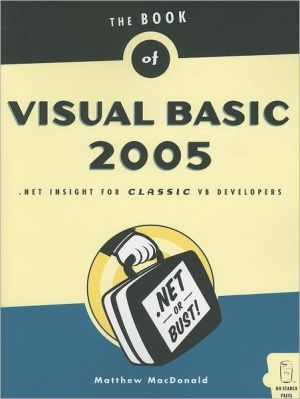 The Book Of Visual Basic 2005 Net Insight For Classic Vb Developers 1st Edition Matthew Macdonald