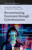 Reconstructing Feminism Through Cyberfeminism Gzde Ersz