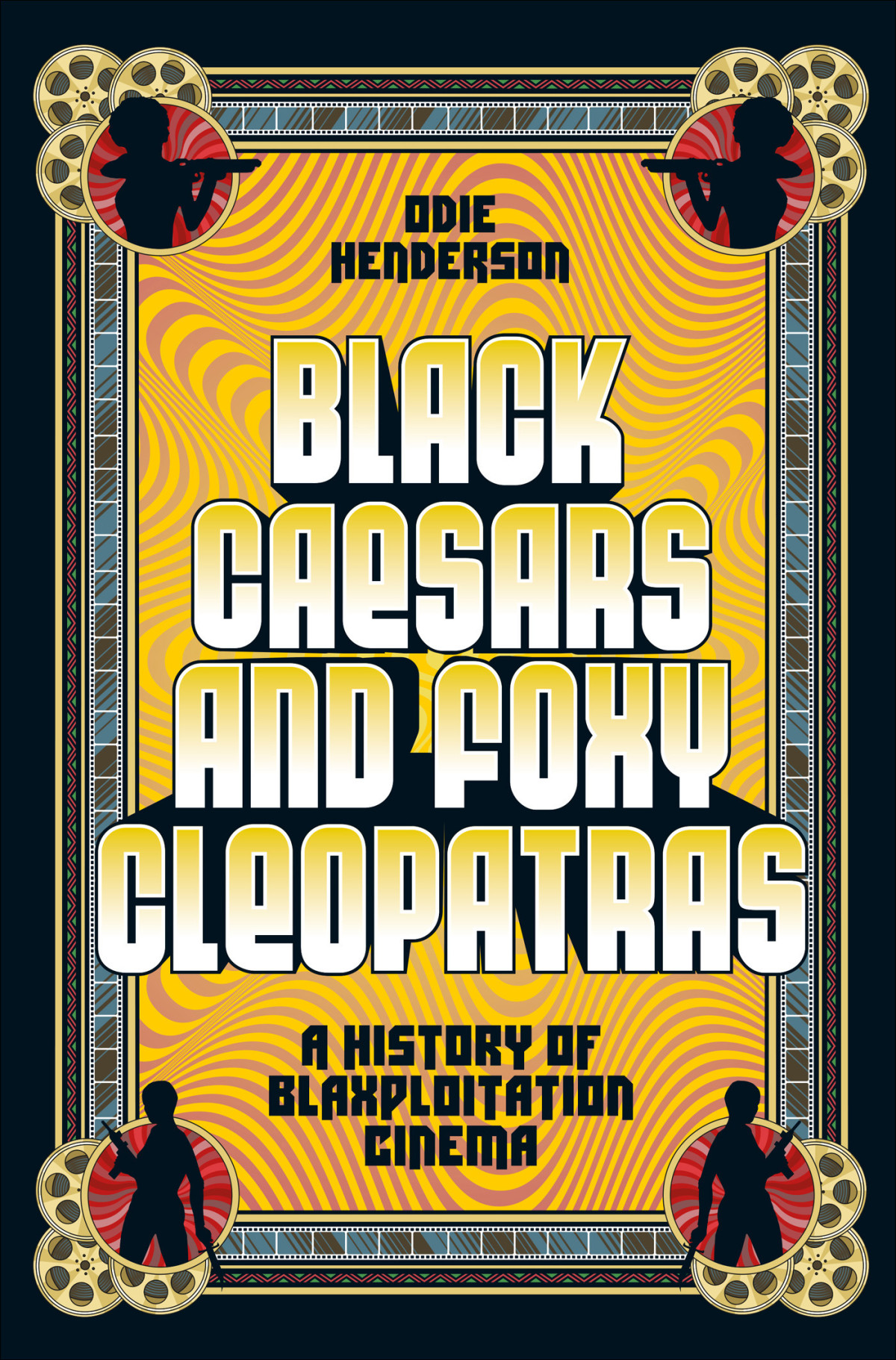 Black Caesars And Foxy Cleopatras Odie Henderson