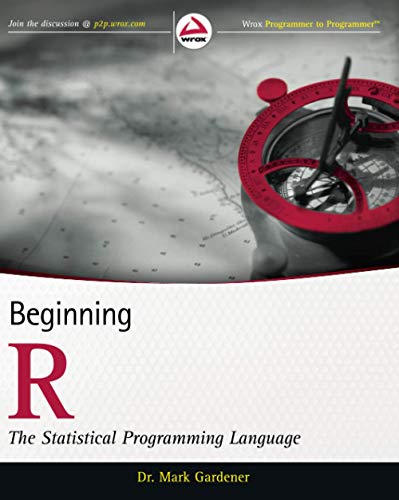 Beginning R The Statistical Programming Language 1st Edition Gardener