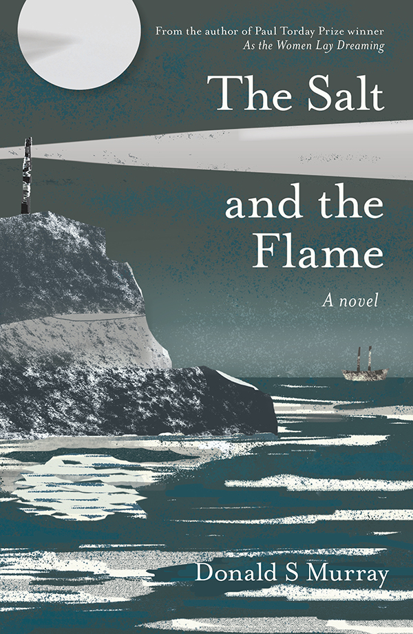 The Salt And The Flame Donald S Murray