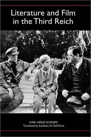 Literature And Film In The Third Reich First English Edition 1 Based On The 2nd German Edition But Revised And Expanded Karlheinz Schoeps