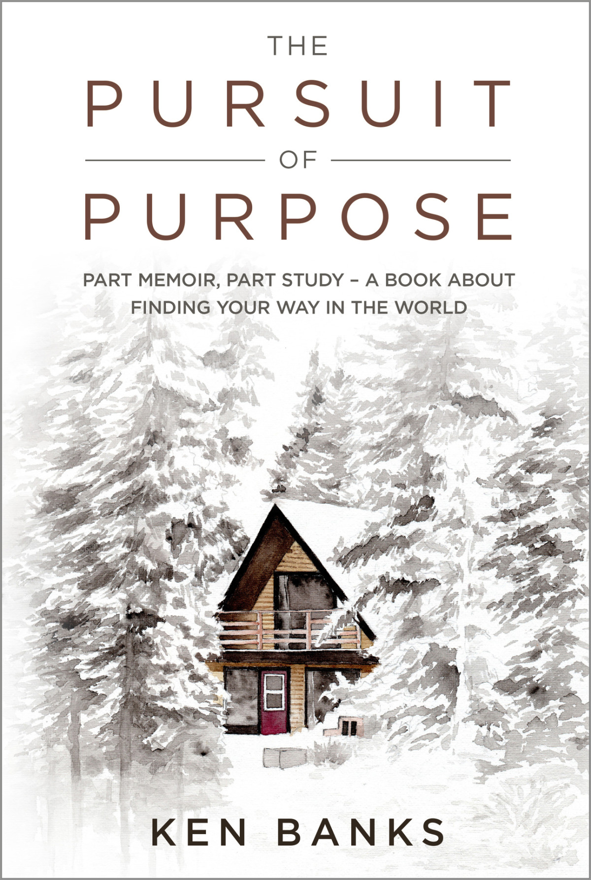 The Pursuit Of Purpose Part Memoir Part Study A Book About Finding Your Way In The World Banks