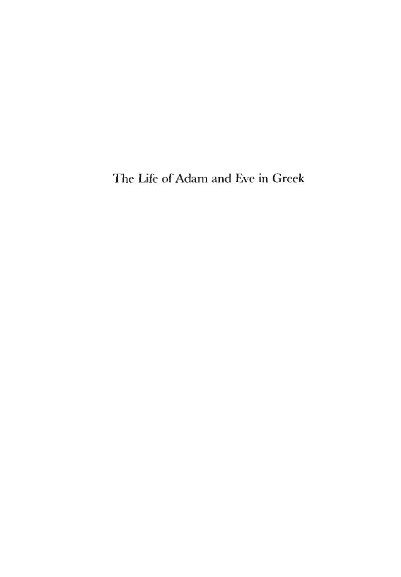 Life Of Adam And Eve In Greek A Critical Edition Johannes Tromp Ed