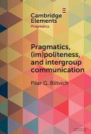 Pragmatics Impoliteness And Intergroup Communication A Multilayered Discursive Analysis Of Cancel Culture Elements In Pragmatics Blitvich