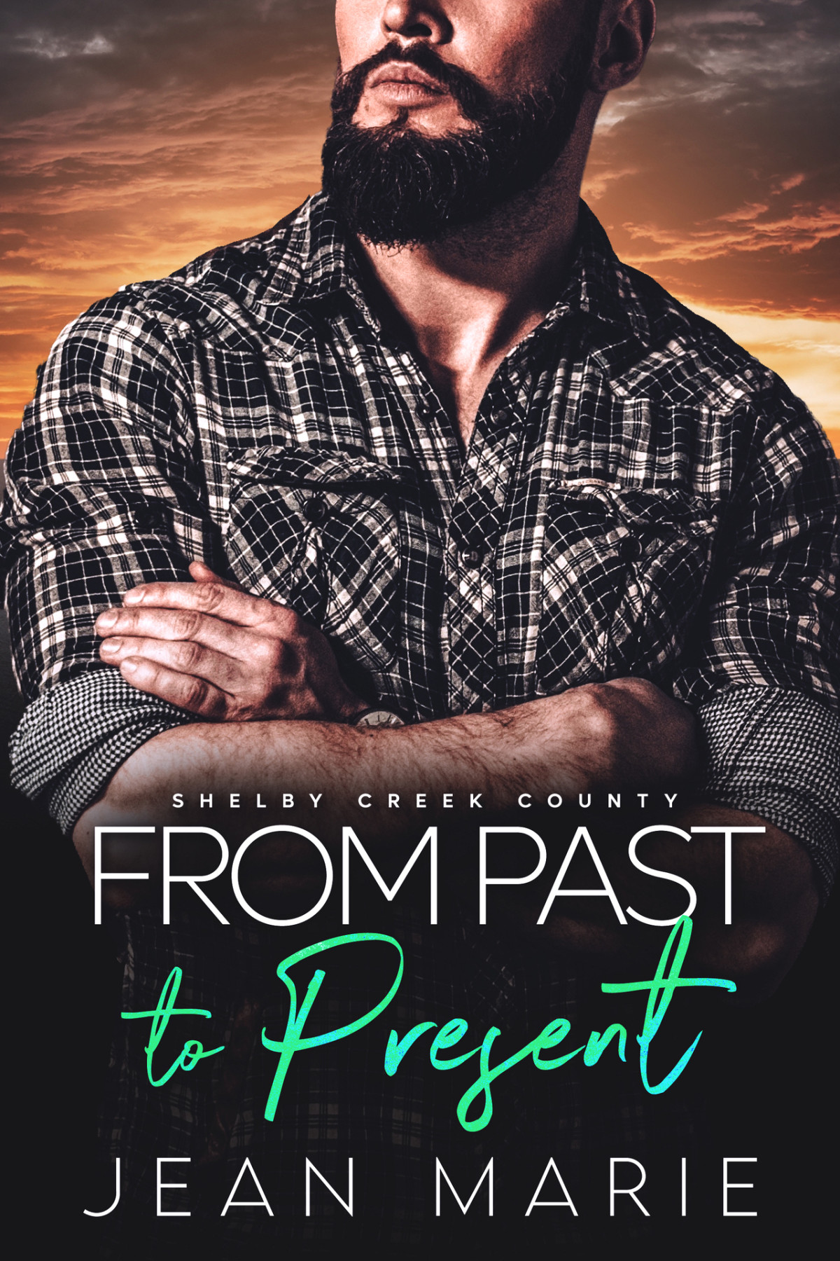 From Past To Present Boy Next Door Grumpy Boss Romance Shelby Creek County Book 9 Jean Marie