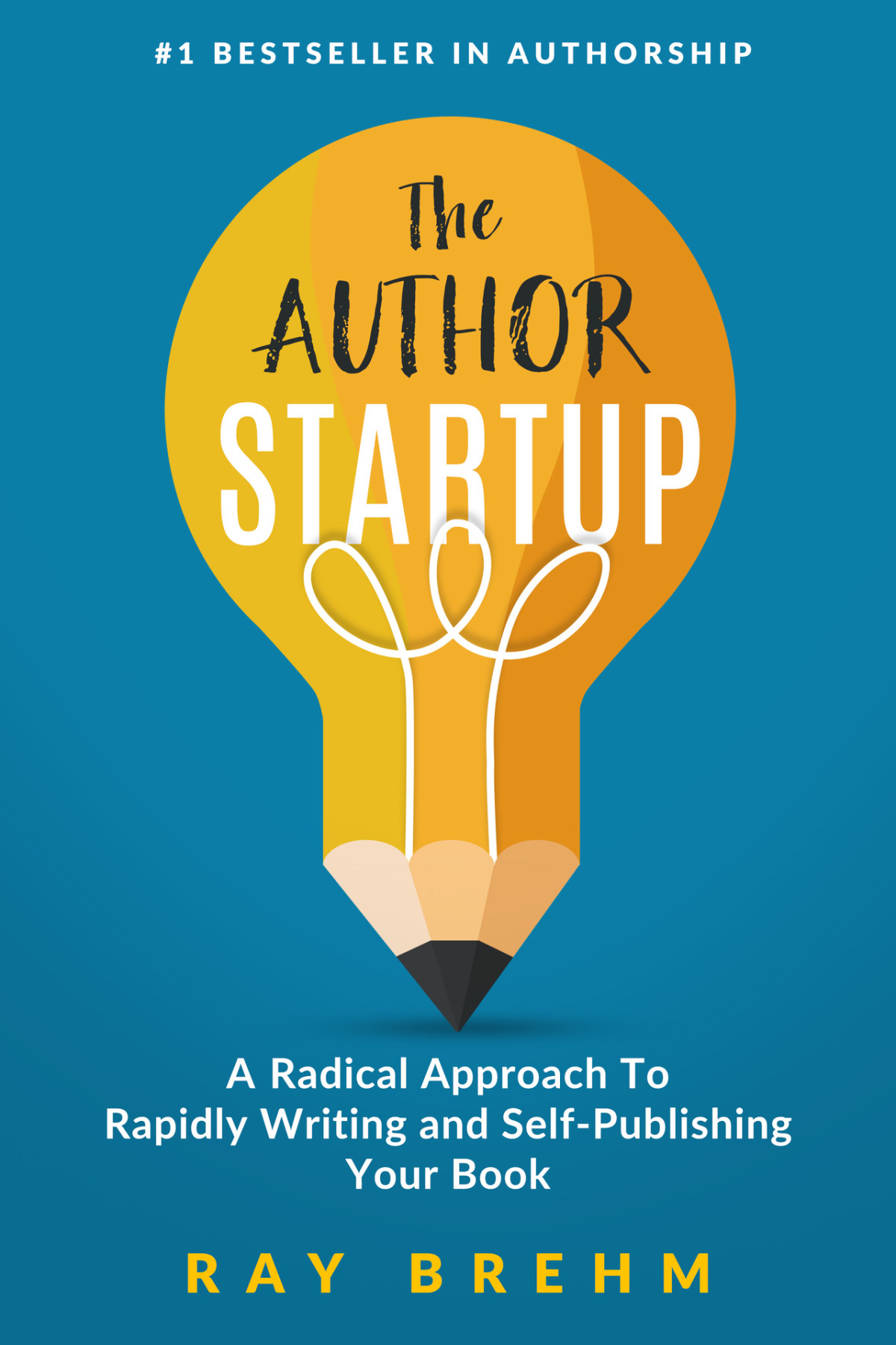 The Author Startup A Radical Approach To Rapidly Writing And Selfpublishing Your Book On Amazon Selfpublishing Success 1 Brehm